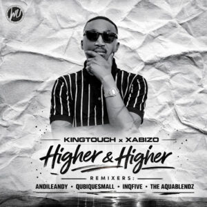 KingTouch, Xabizo Higher And Higher (R3MIX PVCK)