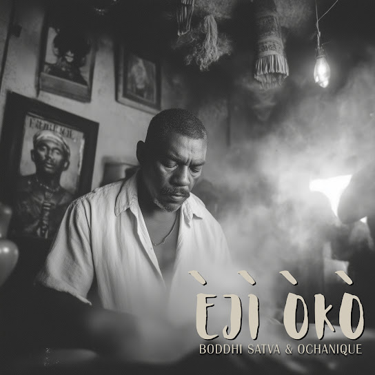 Boddhi Satva - Eji Oko (Afriki Soul Mix)