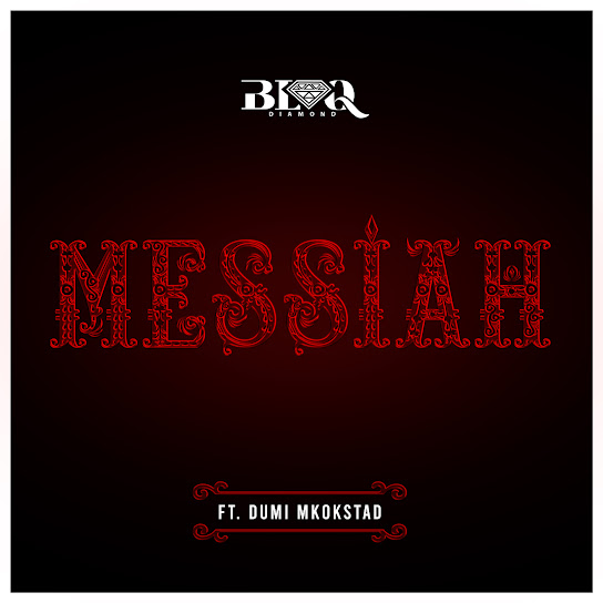 Blaq Diamond - Messiah